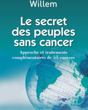 Le secret des peuples sans cancer