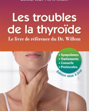 Les troubles de la thyroïde
