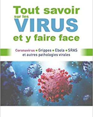Tout savoir sur les virus et y faire face